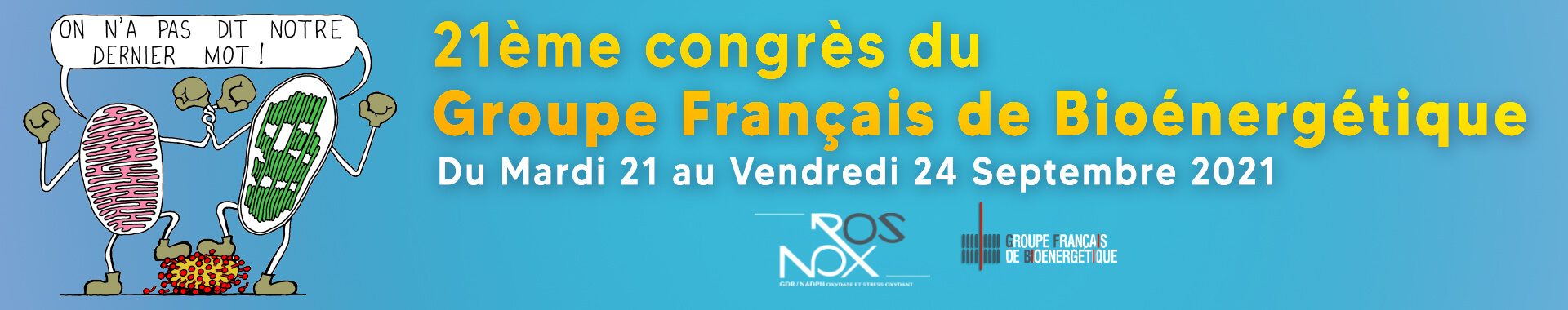 21ème congrès du Groupe Français de Bioénergétique